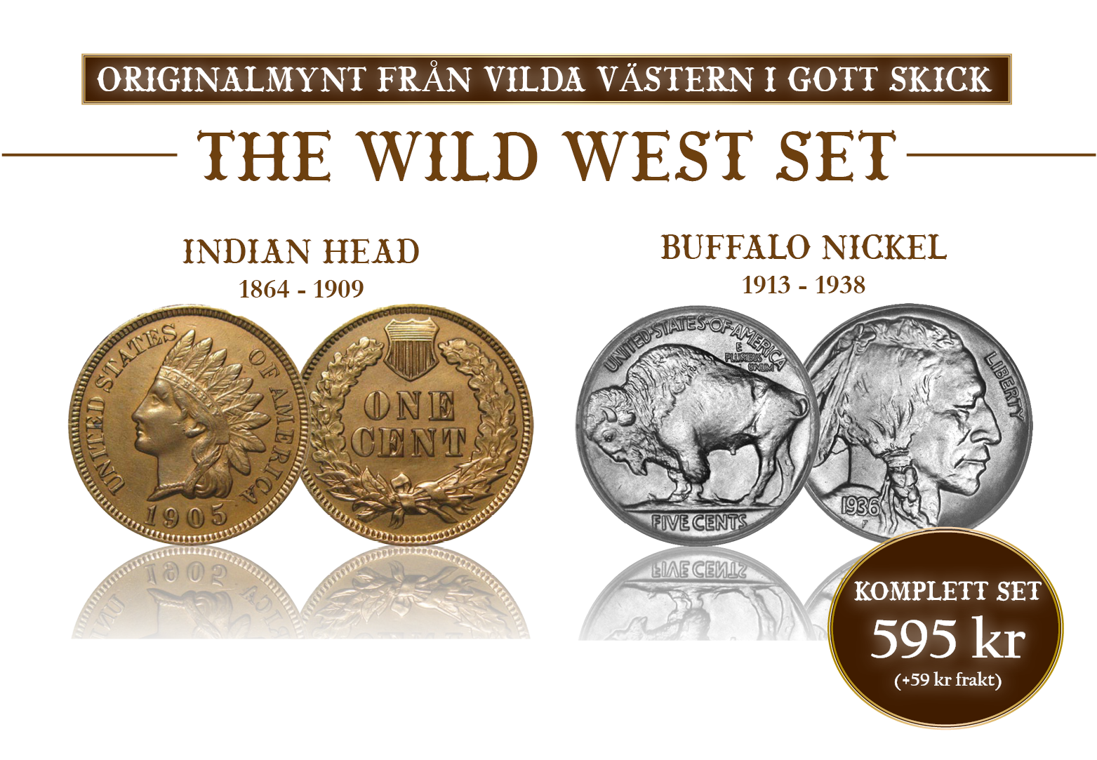 Wild west myntset: Två originalmynt - Indian Head och Buffalo Nickel